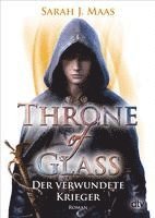bokomslag Throne of Glass 06 - Der verwundete Krieger