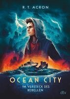 R. T. Acron, Frank Maria Reifenberg, Christian Tielmann - Ocean City - Im Versteck des Rebellen, Häftad
