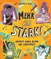 bokomslag Mehr als stark! - Gechillt durch Alltag und Schulstress