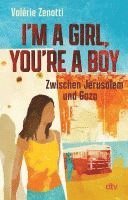 bokomslag I'm a girl, you're a boy - Zwischen Jerusalem und Gaza