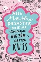 Ulrike Rylance - Mein Mathe-Desaster oder Der lange Weg zum ersten Kuss, Häftad