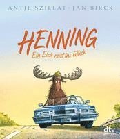 bokomslag Henning - Ein Elch reist ins Glück