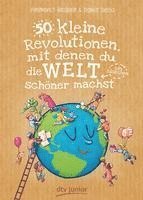 Pierdomenico Baccalario, Federico Taddia - 50 kleine Revolutionen, mit denen du die Welt (ein bisschen) schöner machst, Häftad