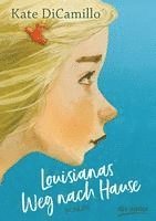 Kate DiCamillo - Louisianas Weg nach Hause, Inbunden