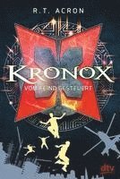 R. T. Acron, Frank Maria Reifenberg, Christian Tielmann - Kronox - Vom Feind gesteuert, Inbunden