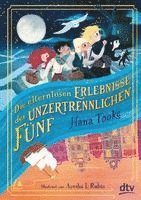 Die elternlosen Erlebnisse der unzertrennlichen Fünf 1