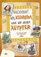 bokomslag Ich, Kleopatra, und die alten Ägypter