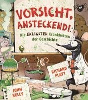 bokomslag Vorsicht, ansteckend! - Die ekligsten Krankheiten der Geschichte