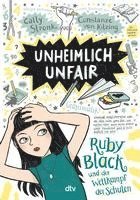 bokomslag Unheimlich unfair - Ruby Black und der Wettkampf der Schulen