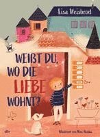 bokomslag Weißt du, wo die Liebe wohnt?