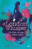 bokomslag #London Whisper - Als Zofe ist man selten online