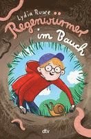 Lydia Ruwe - Regenwürmer im Bauch, Inbunden