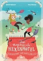 bokomslag Das magimoxische Hexenhotel - Klassenfahrt auf Knatterbesen