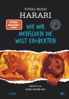 Yuval Noah Harari - Wie wir Menschen die Welt eroberten, Inbunden