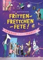 Frittenfrettchenfete - Die große Sprachspielparty 1