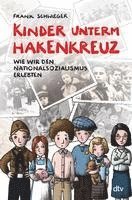 bokomslag Kinder unterm Hakenkreuz - Wie wir den Nationalsozialismus erlebten
