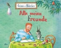 bokomslag Grimm und Möhrchen - Alle meine Freunde