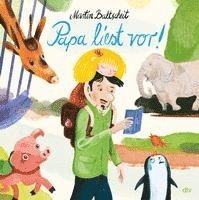Martin Baltscheit - Papa liest vor, Inbunden