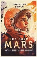 bokomslag Boy from Mars - Auf der Jagd nach der Wahrheit