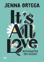 bokomslag It's All Love - Botschaften des Glücks