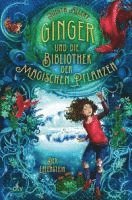 Ginger und die Bibliothek der magischen Pflanzen - Der Elfenstein 1