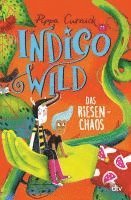 bokomslag Indigo Wild - Das Riesen-Chaos