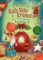 Lotte Schweizer - Kalle Keks & Krümel - Die verzauberte Wichteltür, Inbunden