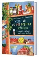 Weißt du, wo der Pfeffer wächst? - Erstaunliches Wissen von Ananas bis Zimt
