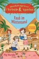 Detektivagentur Christie & Agatha - Raub im Wüstensand