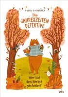 Sara Fandrey - Die Jahreszeiten-Detektive - Wer hat den Herbst gestohlen?, Inbunden