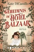 Kate DiCamillo - Geheimnis im Hotel Balzaar, Inbunden