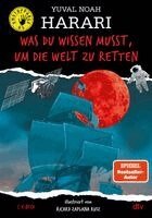 Yuval Noah Harari - Was du wissen musst, um die Welt zu retten, Inbunden