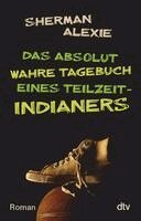 Sherman Alexie - Das absolut wahre Tagebuch eines Teilzeit-Indianers, Häftad