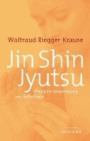 Waltraud Riegger-Krause - Jin Shin Jyutsu, Inbunden