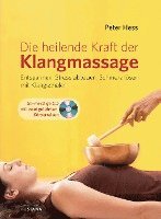 bokomslag Die heilende Kraft der Klangmassage