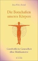 Die Botschaften unseres Körpers 1