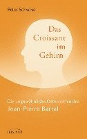 bokomslag Das Croissant im Gehirn