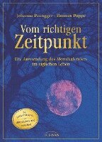 Johanna Paungger, Thomas Poppe - Vom richtigen Zeitpunkt, Inbunden