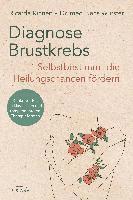 Ricarda Kinnen, Jens Wurster - Diagnose Brustkrebs: Selbstbestimmt die Heilungschancen fördern, Häftad