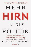 Hans-Otto Thomashoff - Mehr Hirn in die Politik, Häftad