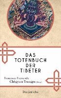 Francesca Fremantle, Chögyam Trungpa - Das Totenbuch der Tibeter, Inbunden