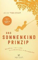 Julia Tomuschat - Das Sonnenkind-Prinzip, Inbunden
