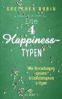 Gretchen Rubin - Die 4 Happiness-Typen, Häftad