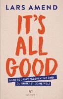 Lars Amend - It's All Good, Häftad
