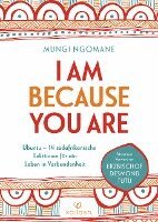Mungi Ngomane - I Am Because You Are, Inbunden
