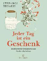 Stefanos Xenakis - Jeder Tag ist ein Geschenk, Inbunden