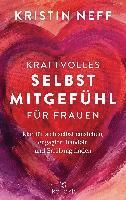 Kraftvolles Selbstmitgefühl für Frauen 1