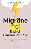 Meike Statkus - Migräne-frei: endlich Frieden im Kopf, Inbunden