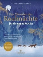 Valentin Kirschgruber - Das Wunder der Rauhnächte für die ganze Familie, Inbunden