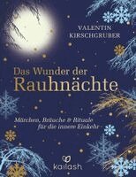 Valentin Kirschgruber - Das Wunder der Rauhnächte, Inbunden
